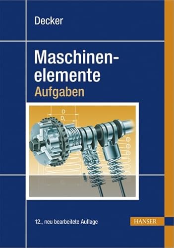 Stock image for Decker Maschinenelemente - Aufgaben for sale by medimops