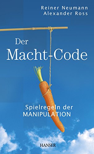 Beispielbild fr Der Macht-Code: Spielregeln der Manipulation zum Verkauf von medimops