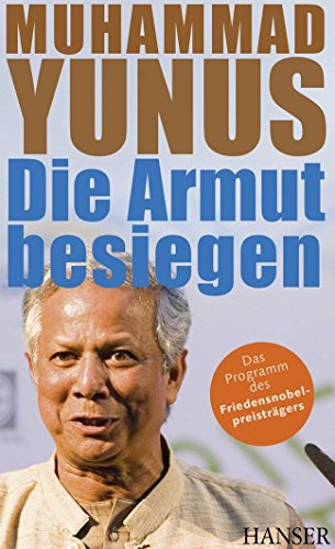 Die Armut besiegen - Yunus Muhammad