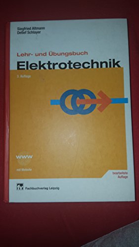 Lehr- und Übungsbuch Elektrotechnik: 180 Beispiele und Lösungen - Unknown Author