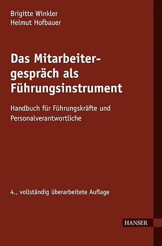 Beispielbild fr Das Mitarbeitergesprch als Fhrungsinstrument: Handbuch fr Fhrungskrfte und Personalverantwortliche zum Verkauf von medimops