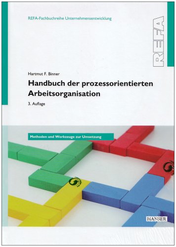 Beispielbild fr Handbuch der prozessorientierten Arbeitsorganisation: Methoden und Werkzeuge zur Umsetzung zum Verkauf von Antiquariat Mander Quell