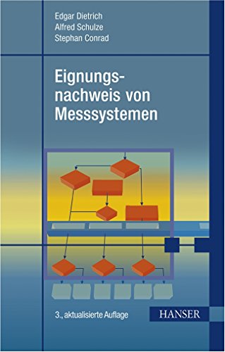 Beispielbild fr Eignungsnachweis von Messsystemen von Edgar Dietrich, Alfred Schulze und Stephan Conrad zum Verkauf von BUCHSERVICE / ANTIQUARIAT Lars Lutzer