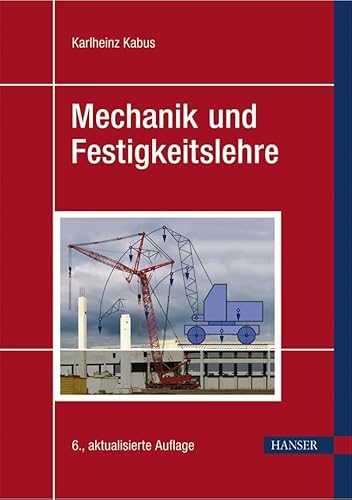 Stock image for Mechanik und Festigkeitslehre for sale by medimops