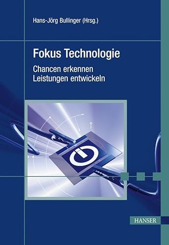 Beispielbild fr Fokus Technologie. Chancen erkennen, Leistungen entwickeln zum Verkauf von medimops