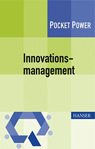 9783446417991: Innovationsmanagement. Strategien, Methoden und Werkzeuge fr systematische Innovationsprozesse. Pocket Power