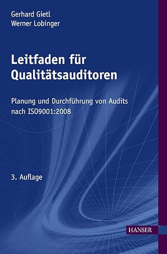 Stock image for Leitfaden fr Qualittsauditoren: Planung und Durchfhrung von Audits nach ISO 9001:2008 for sale by Buchmarie