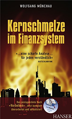 Stock image for Kernschmelze im Finanzsystem: .eine scharfe Analyse.fr jeden verstndlich for sale by medimops