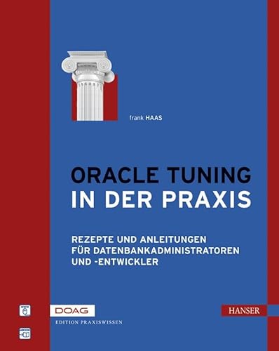 Stock image for Oracle Tuning in der Praxis: Rezepte und Anleitungen fr Datenbankadministratoren und -entwickler for sale by medimops