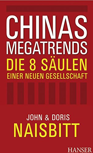 Stock image for Chinas Megatrends: Die 8 Sulen einer neuen Gesellschaft for sale by medimops