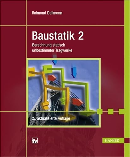 9783446419988: Baustatik 2: Berechnung statisch unbestimmter Tragwerke