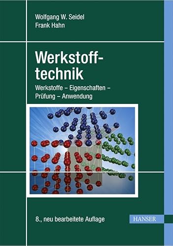 Stock image for Werkstofftechnik Werkstoffe - Eigenschaften - Prfung - Anwendung for sale by Buchpark