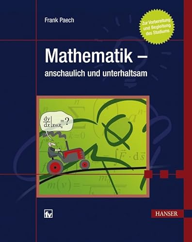 Stock image for Mathematik - anschaulich und unterhaltsam. for sale by ANTIQUARIAT BCHERBERG Martin Walkner