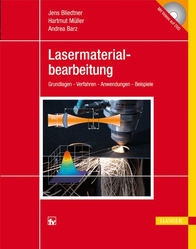 Stock image for Lasermaterialbearbeitung: Grundlagen - Verfahren - Anwendungen - Beispiele for sale by medimops