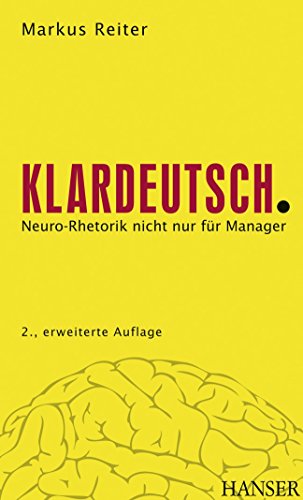 Beispielbild fr Klardeutsch.: Neuro-Rhetorik nicht nur fr Manager zum Verkauf von medimops