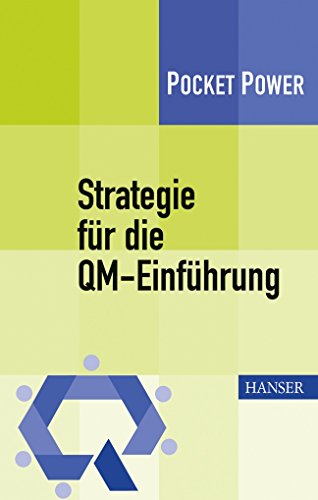 Stock image for Strategie fr die QM-Einfhrung. Voraussetzungen - Erfolgsfaktoren - Werkzeuge for sale by medimops