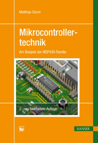 9783446422315: Mikrocontrollertechnik: Am Beispiel der MSP430-Familie