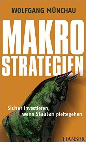 Stock image for Makrostrategien: Sicher investieren, wenn Staaten pleitegehen for sale by medimops