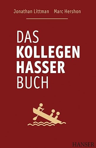 9783446423497: Das Kollegen-Hasser-Buch