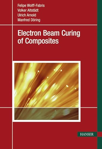 Stock image for ELECTRON BEAM CURING OF COMPOSITES for sale by Basi6 International