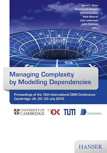 Managing Complexity by Modelling Dependencies - Wynn, David C.|Kreimeyer, Matthias|Eben, Katharina|Maurer, Maik|Lindemann, Udo|Clarkson, John