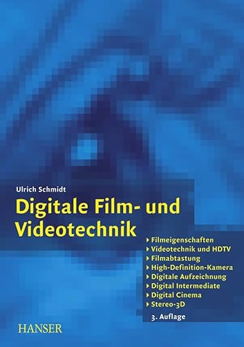 Digitale Film- und Videotechnik. - Schmidt, Ulrich