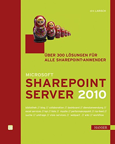 Beispielbild fr Microsoft SharePoint Server 2010: ber 300 Lsungen fr alle Sharepoint Anwender zum Verkauf von medimops