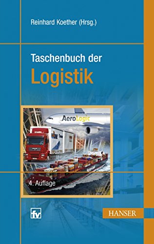 Taschenbuch der Logistik. hrsg. von Reinhard Koether. [Autoren und Mitarb.: Siegfried Augustin .] - Koether, Reinhard (Herausgeber)