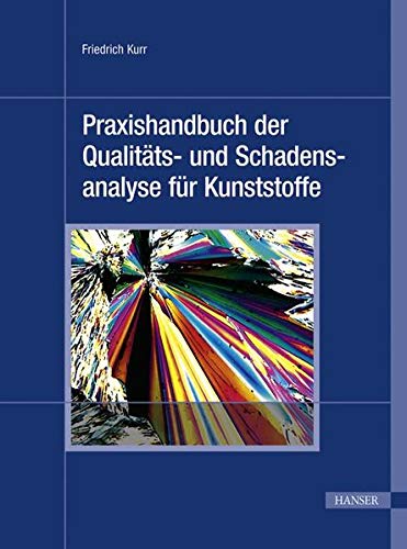 9783446425187: Praxishandbuch der Qualitts- und Schadensanalyse fr Kunststoffe
