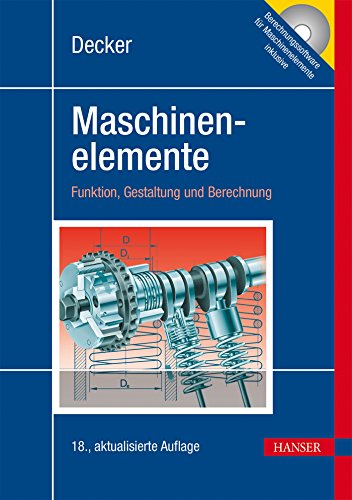 Stock image for Decker Maschinenelemente: Funktion, Gestaltung und Berechnung for sale by medimops