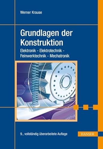 Grundlagen der Konstruktion,9.A. (9783446426504) by Unknown Author