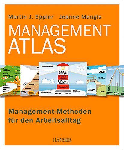 Stock image for Management-Atlas: Management-Methoden fr den Arbeitsalltag for sale by medimops