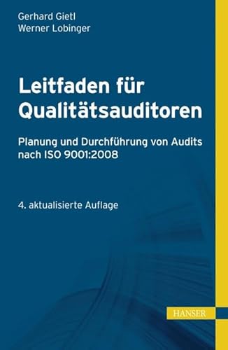 Stock image for Leitfaden fr Qualittsauditoren: Planung und Durchfhrung von Audits nach ISO 9001:2008 for sale by medimops