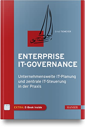 Beispielbild fr IT-Governance: Unternehmensweite IT-Planung und zentrale IT-Steuerung in der Praxis zum Verkauf von medimops