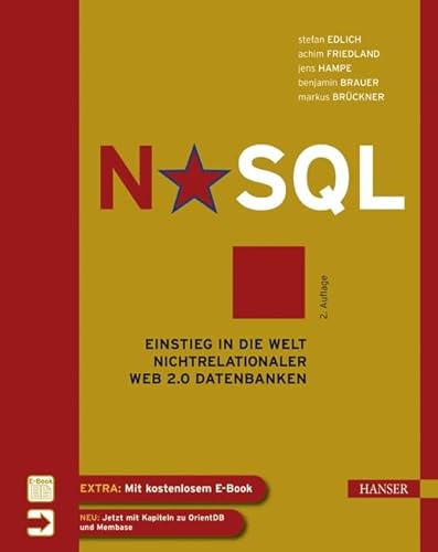Beispielbild fr NoSQL: Einstieg in die Welt nichtrelationaler Web 2.0 Datenbanken zum Verkauf von medimops