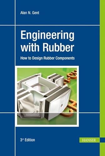 9783446427648: Engineering with Rubber: How to Design Rubber Components