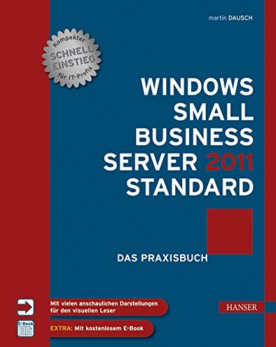 Beispielbild fr Windows Small Business Server 2011 Standard Das Praxisbuch zum Verkauf von medimops