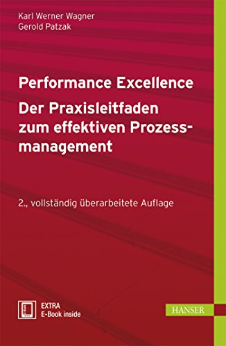 Imagen de archivo de Performance Excellence - Der Praxisleitfaden zum effektiven Prozessmanagement a la venta por medimops