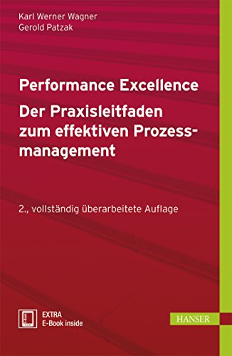 Stock image for Performance Excellence - Der Praxisleitfaden zum effektiven Prozessmanagement for sale by medimops