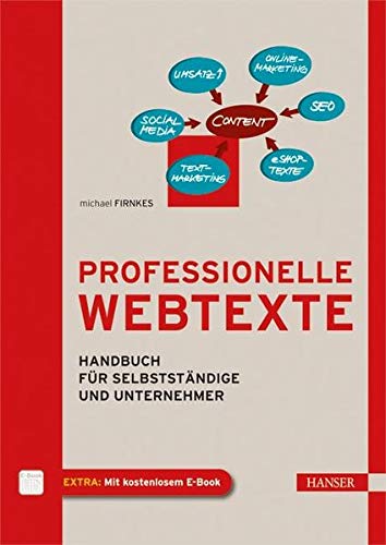 Beispielbild fr Professionelle Webtexte: Handbuch fr Selbststndige und Unternehmer zum Verkauf von medimops