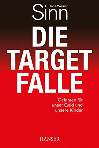 Beispielbild fr Die Target-Falle: Gefahren fr unser Geld und unsere Kinder zum Verkauf von medimops