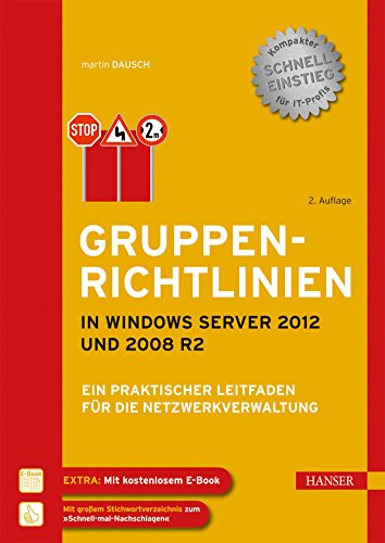 Beispielbild fr Gruppenrichtlinien in Windows Server 2012 und 2008 R2: Ein praktischer Leitfaden fr die Netzwerkverwaltung zum Verkauf von medimops