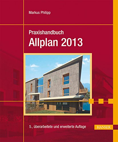 9783446434752: Praxishandbuch Allplan 2013