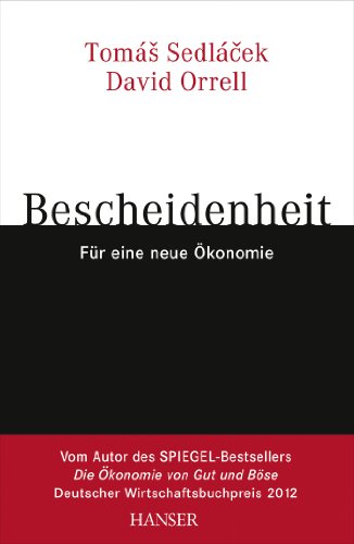 Stock image for Bescheidenheit. Fr eine neue konomie. for sale by Antiquariat & Verlag Jenior