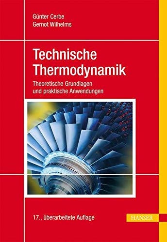 Beispielbild fr Technische Thermodynamik: Theoretische Grundlagen und praktische Anwendungen zum Verkauf von medimops