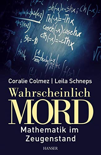 Imagen de archivo de Wahrscheinlich Mord: Mathematik im Zeugenstand a la venta por GF Books, Inc.