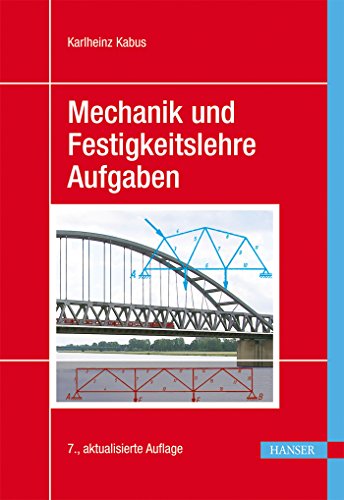 Stock image for Mechanik und Festigkeitslehre - Aufgaben for sale by medimops