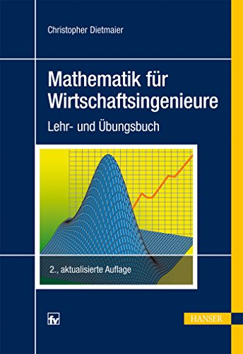 Stock image for Mathematik fr Wirtschaftsingenieure: Lehr- und bungsbuch for sale by medimops