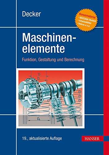 Beispielbild fr Decker Maschinenelemente: Funktion, Gestaltung und Berechnung zum Verkauf von medimops