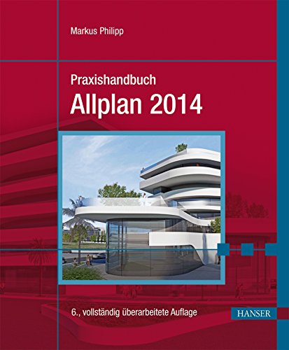 9783446439221: Praxishandbuch Allplan 2014